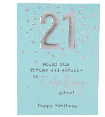 Karte zum 21.Geburtstag Karte zum 21.Geburtstag