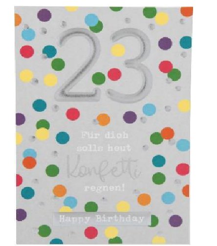 Karte zum 23.Geburtstag Karte zum 23.Geburtstag