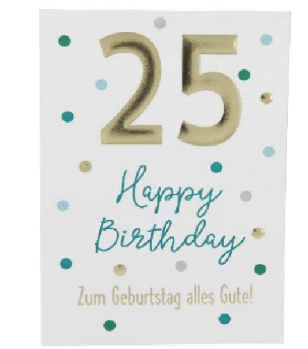 Karte zum 25.Geburtstag Karte zum 25.Geburtstag