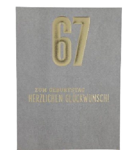 Karte zum 67.Geburtstag Karte zum 67.Geburtstag