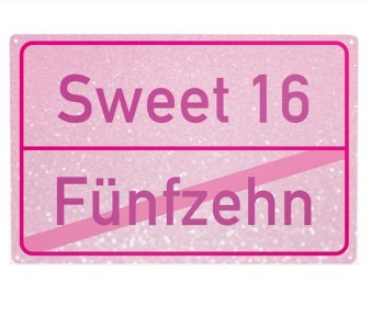 Blechschild Sweet Sixteen