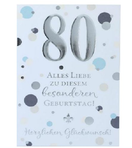 Karte zum 80.Geburtstag Karte zum 80.Geburtstag