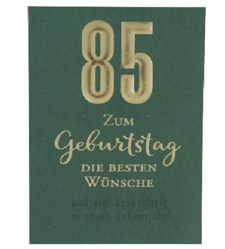 Karte zum 85.Geburtstag Karte zum 85.Geburtstag