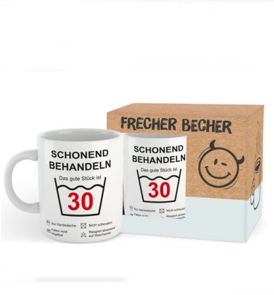 Frecher Becher-Das gute Stück ist 30