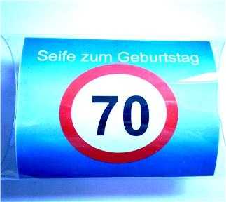 Verkehrsschild Seife zum 70. Geburtstag