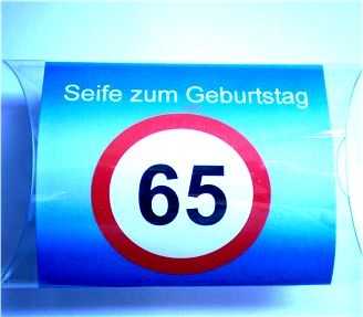 Verkehrsschild Seife zum 65. Geburtstag