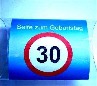 Verkehrsschild Seife zum 30. Geburtstag