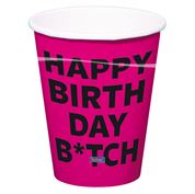 Becher Happy Birthday Bitch