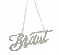 Schriftzug Braut aus Metall