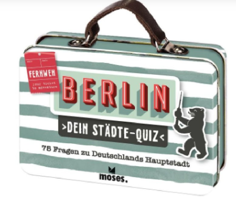 Fernweh Dein Städte-Quiz Berlin Fernweh Dein Städte-Quiz Berlin