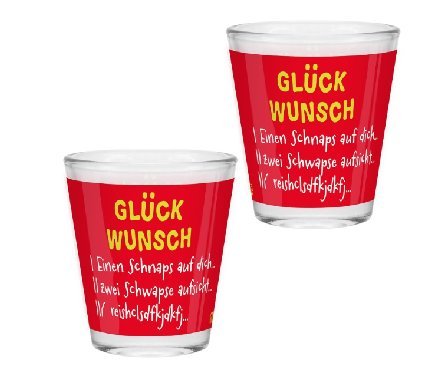 Schnapsglas Glückwunsch Schnapsglas Glückwunsch